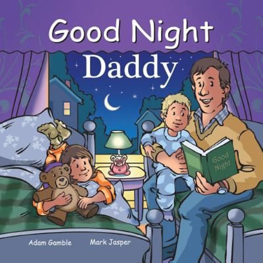 Good Night Daddy -- Adam Gamble